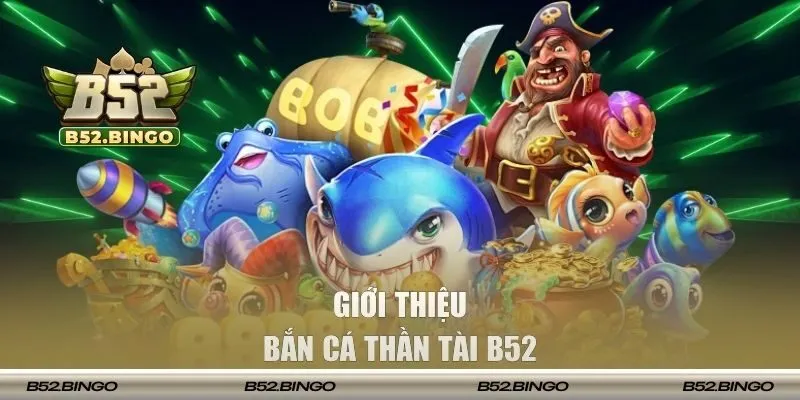 Săn cá thần tài mang đến phút giây thư giãn tuyệt vời