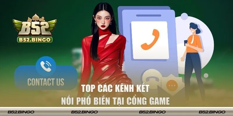 Top các kênh kết nối phổ biến tại cổng game