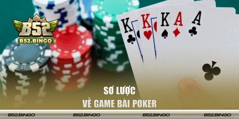 Sơ lược về game bài Poker